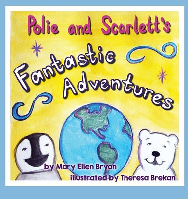 Polie and Scarlett's Fantastic Adventures - cover
